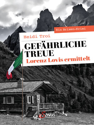 cover image of Gefährliche Treue. Lorenz Lovis ermittelt